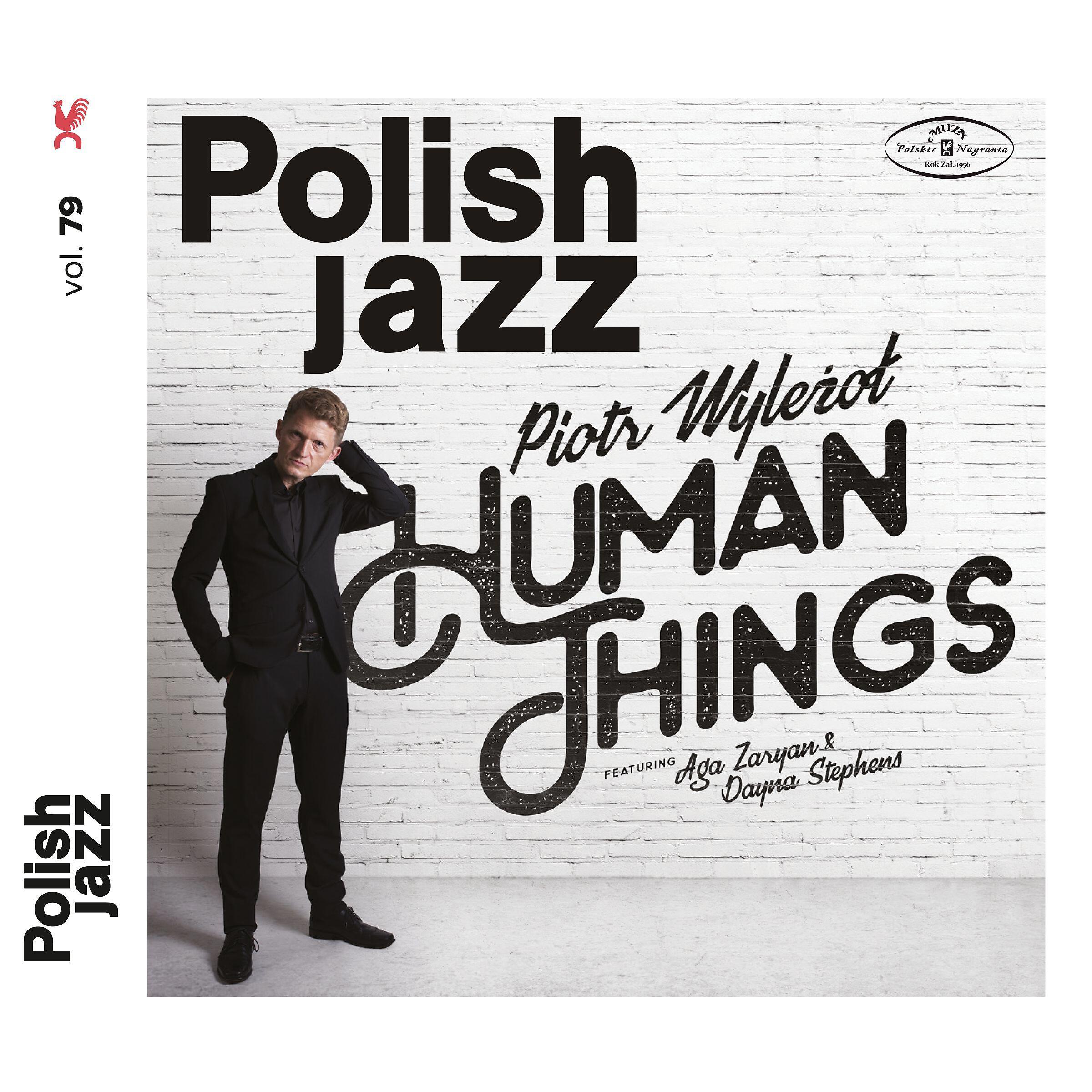 Релиз Human Things (Polish Jazz, vol.79)