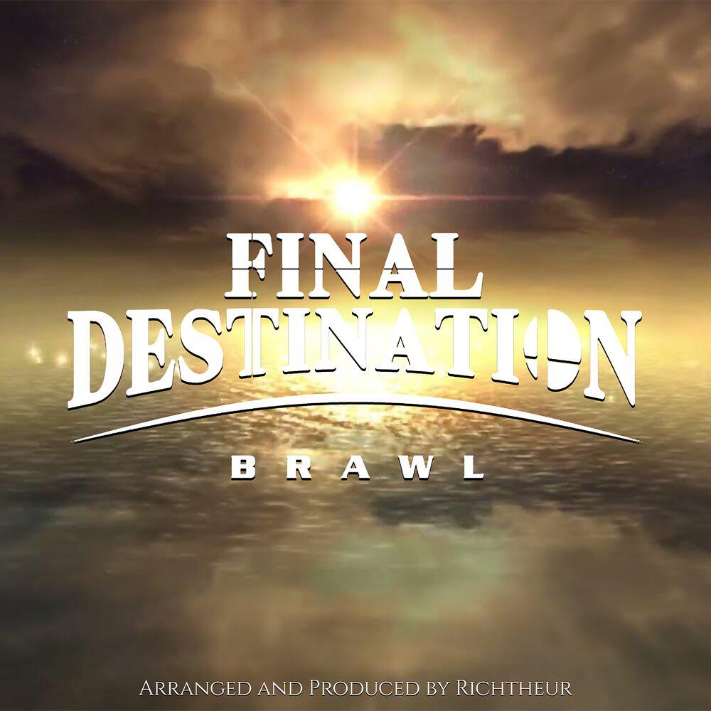 Релиз Final Destination - Brawl (Epic Version)