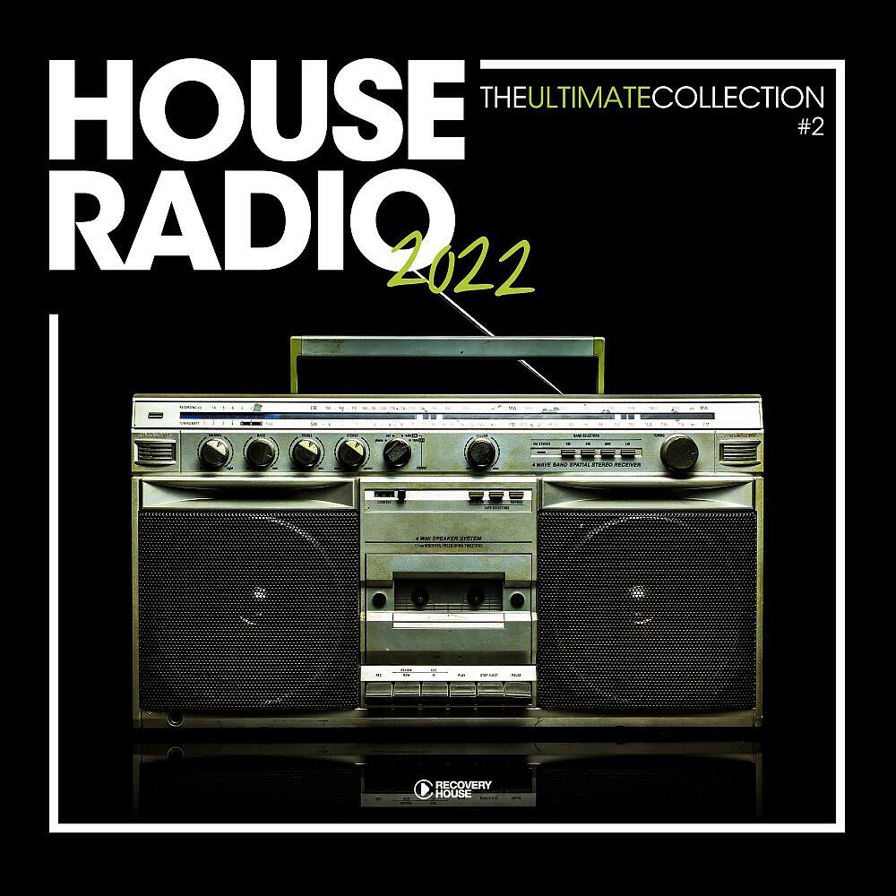 Релиз House Radio 2022 - The Ultimate Collection #2