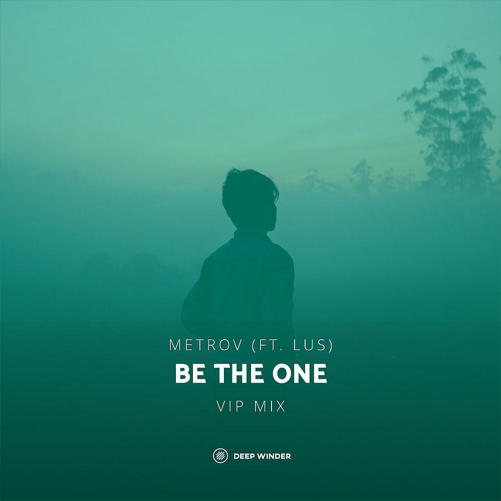 Релиз Be the One (VIP Mix)