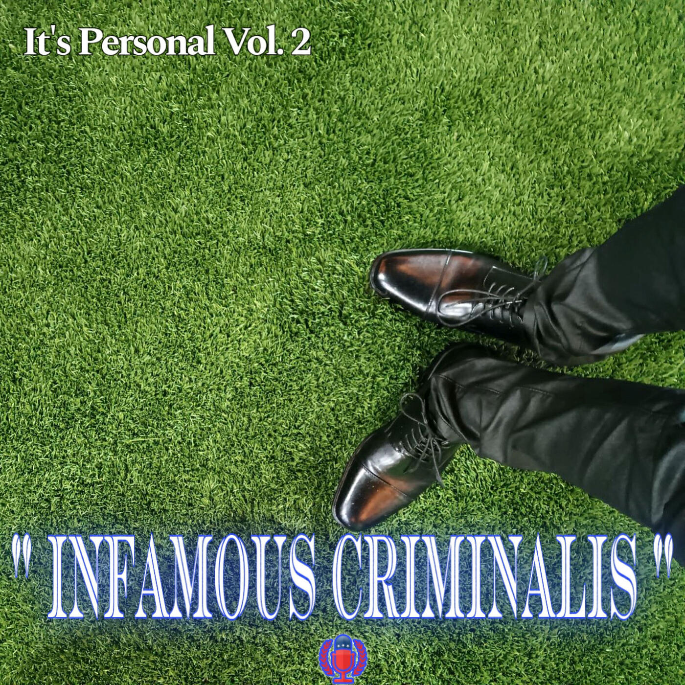 Релиз It's Personal, Vol. 2 (Infamous Criminalis)