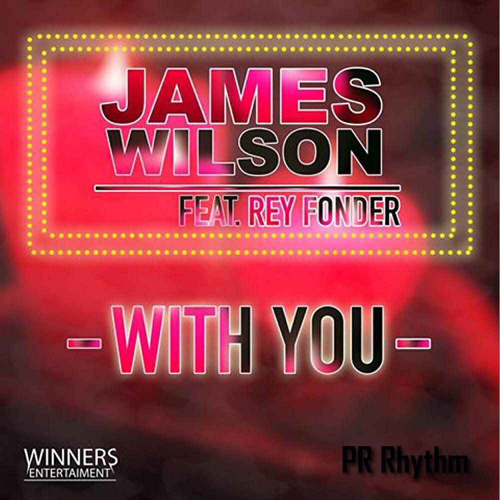 Скачать песню James Wilson, Rey Fonder - With You бесплатно в MP3 для Android и iOS