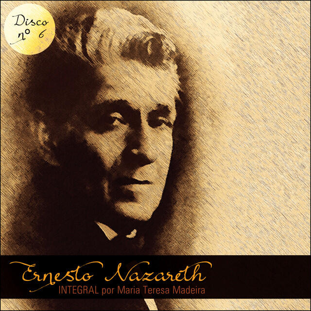 Релиз Ernesto Nazareth Integral 06