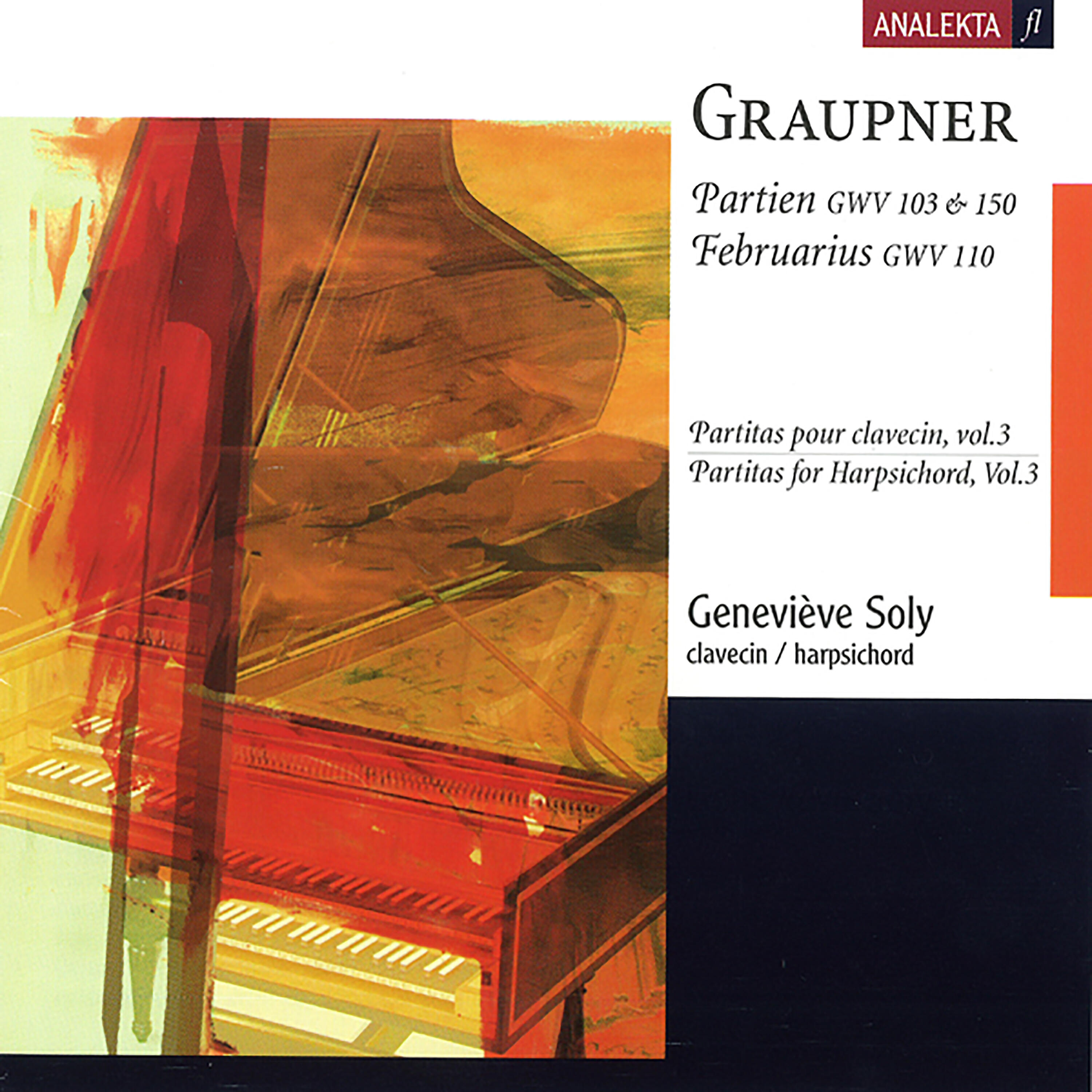 Релиз Graupner: Partitas for Harpsichord, Vol.3 - Partien, GWV 103 & 150; Februarius, GWV 110: