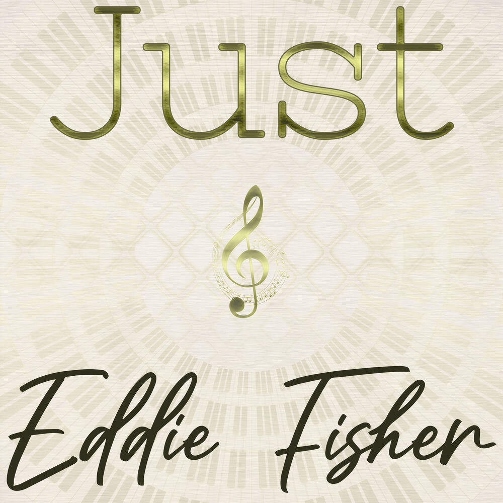 Релиз Just Eddie Fisher