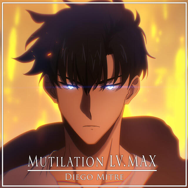 Релиз Mutilation LV. MAX (from "Solo Leveling") [Cover]