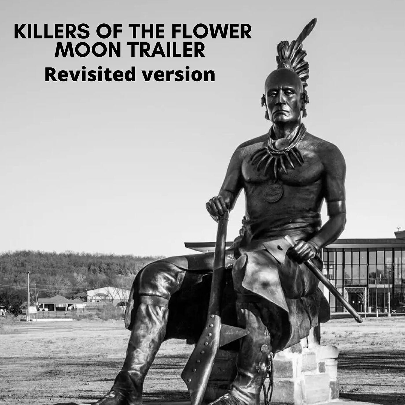 Релиз Killers of the Flower Moon Trailer (Revisited Version) [Trailer Rescore]