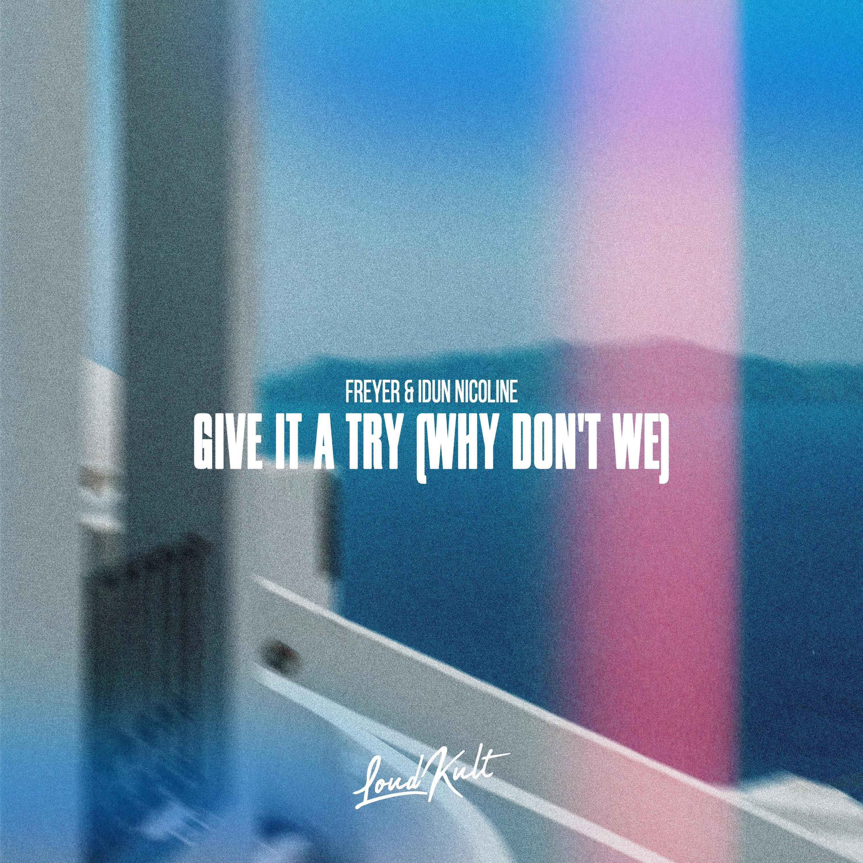 Релиз Give It A Try (Why Don't We)