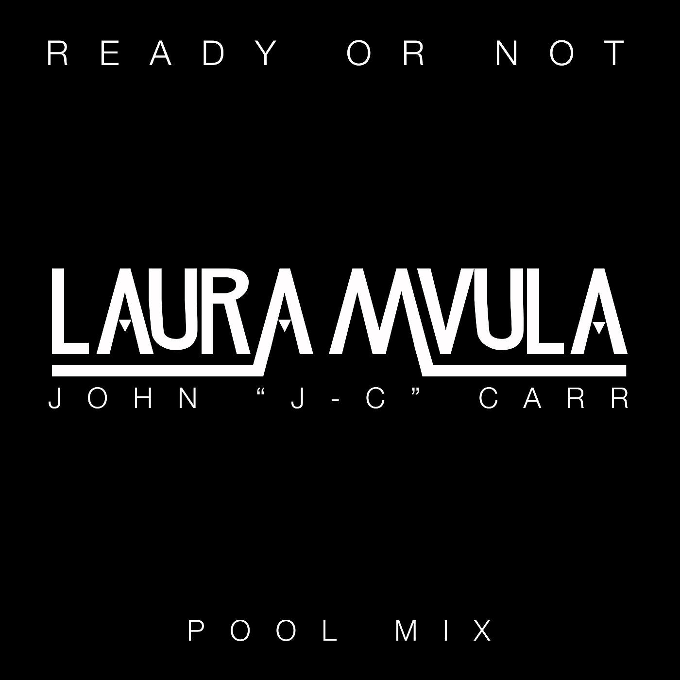 Релиз Ready or Not (John "J-C" Carr Pool Mix)