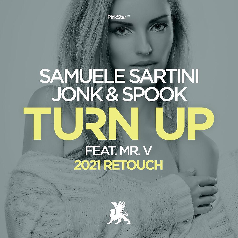 Постер альбома Turn Up (2021 Retouch)