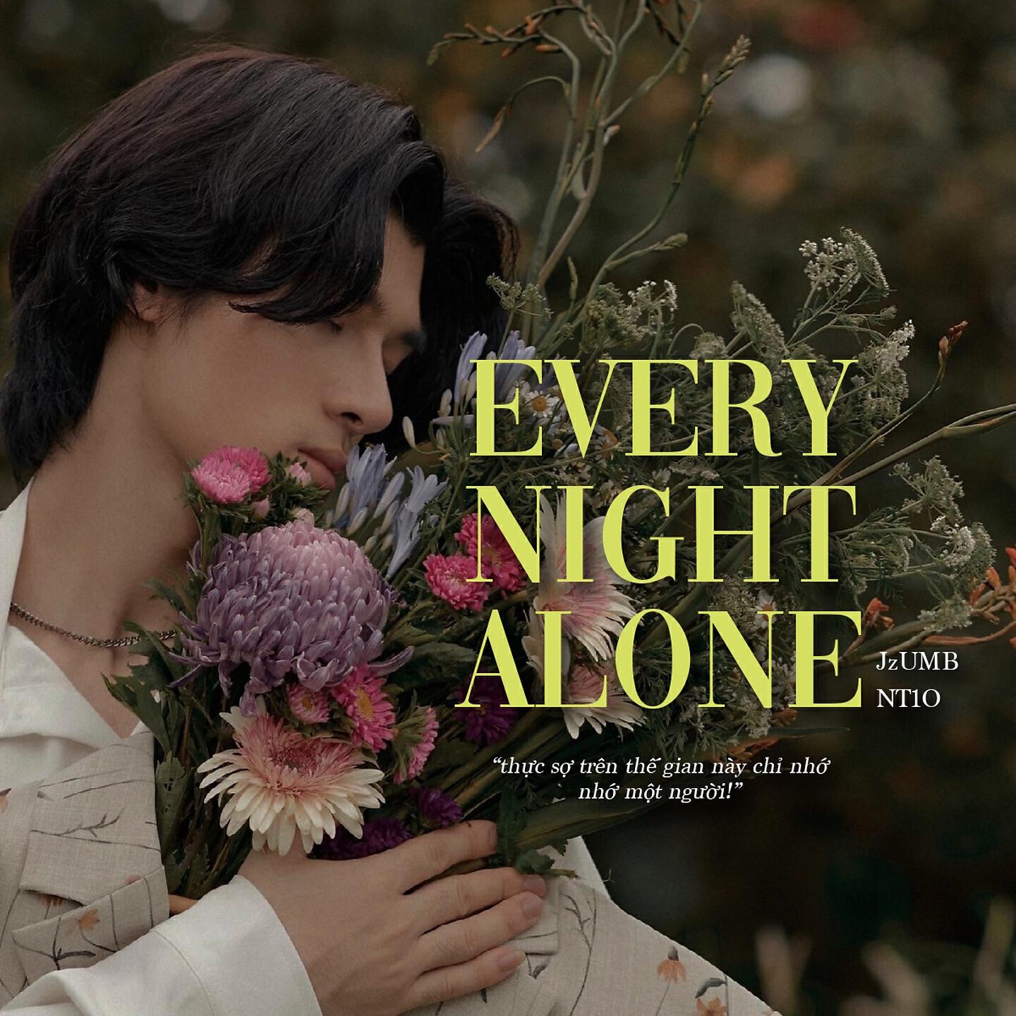 Релиз Every Night Alone