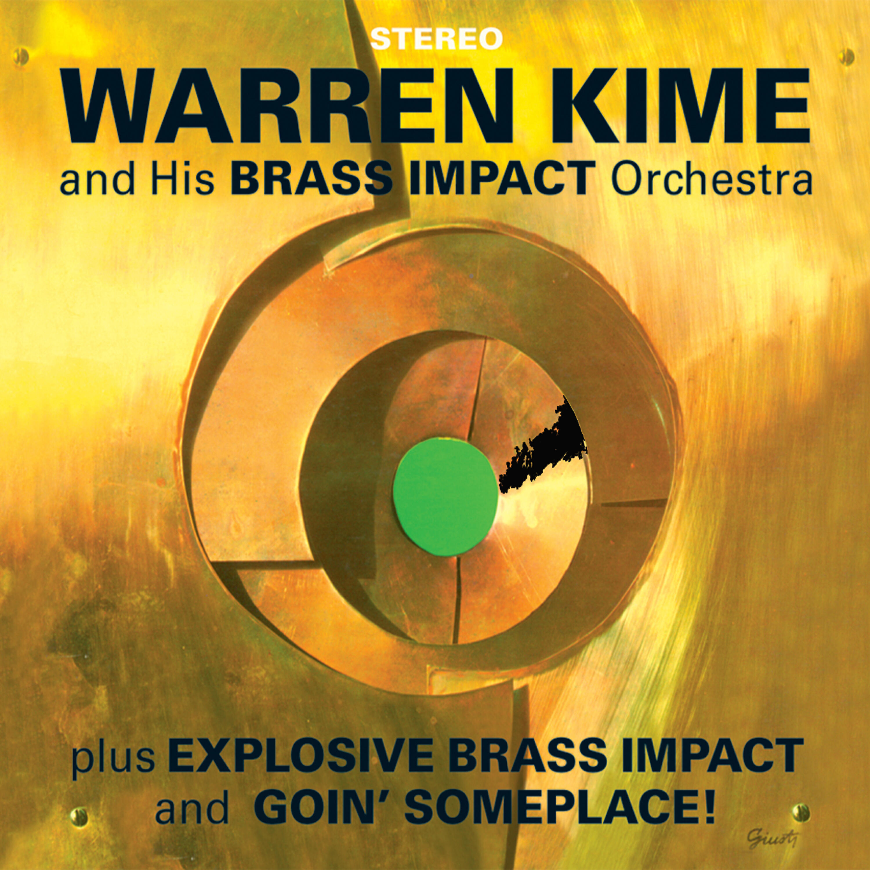 Постер альбома Warren Kime and His Brass Impact Orchestra. Explosive Brass Impact / Goin' Someplace! (Remastered)