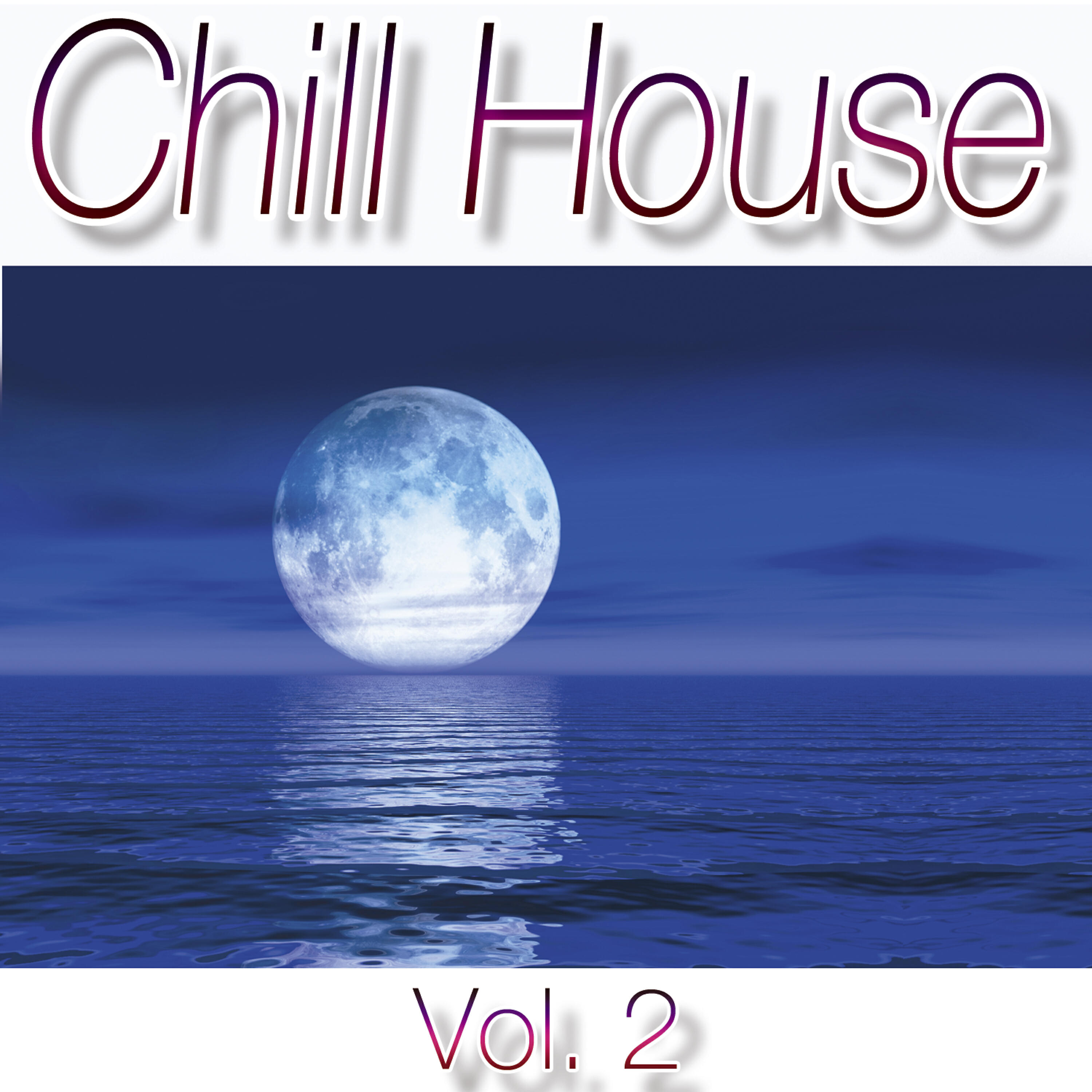 Релиз Chill House Vol.2
