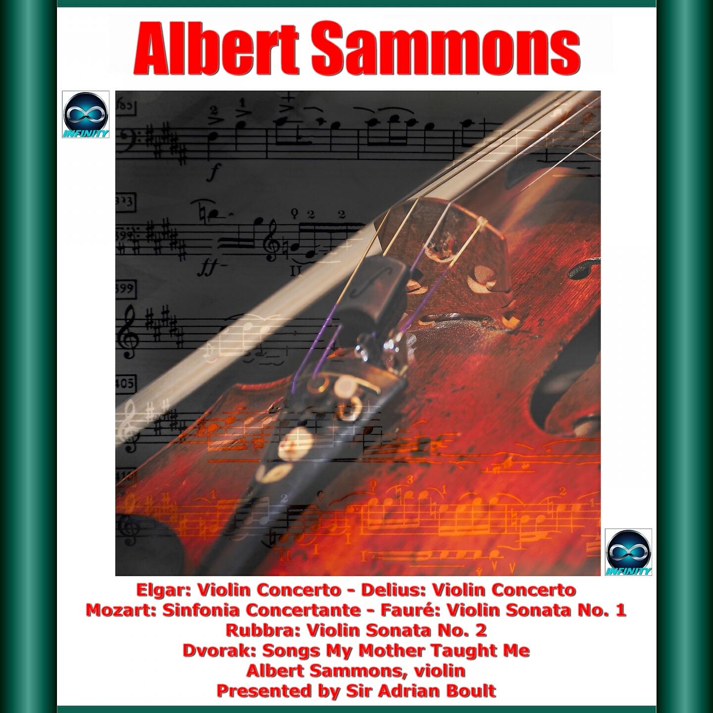 Релиз Sammons: Elgar: Violin Concerto - Delius: Violin Concerto - Mozart: Sinfonia Concertante - Fauré: Violin Sonata No. 1 - Rubbra: Violin Sonata No. 2 - Dvorak: Songs My Mother Taught Me