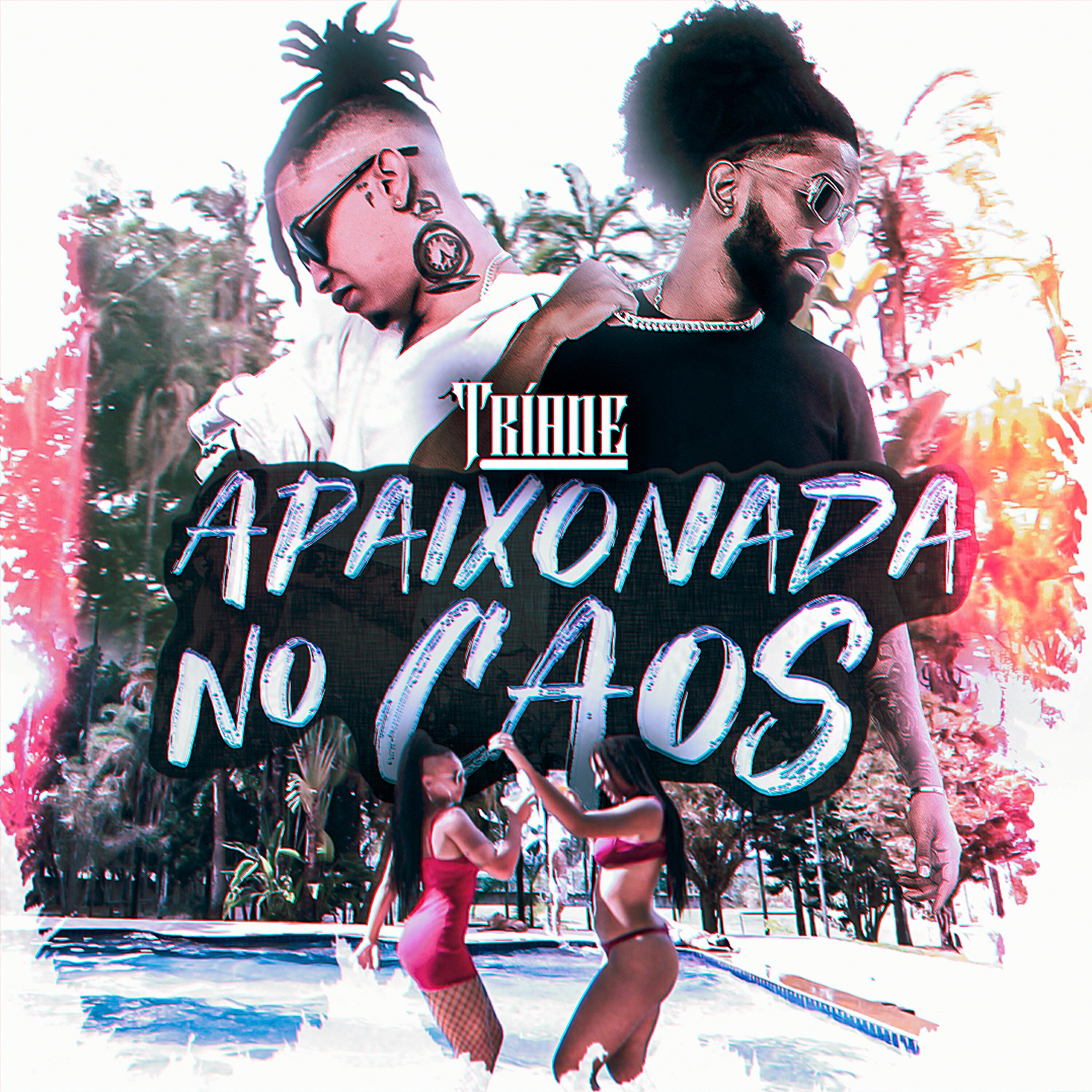 Релиз Apaixonada no Caos