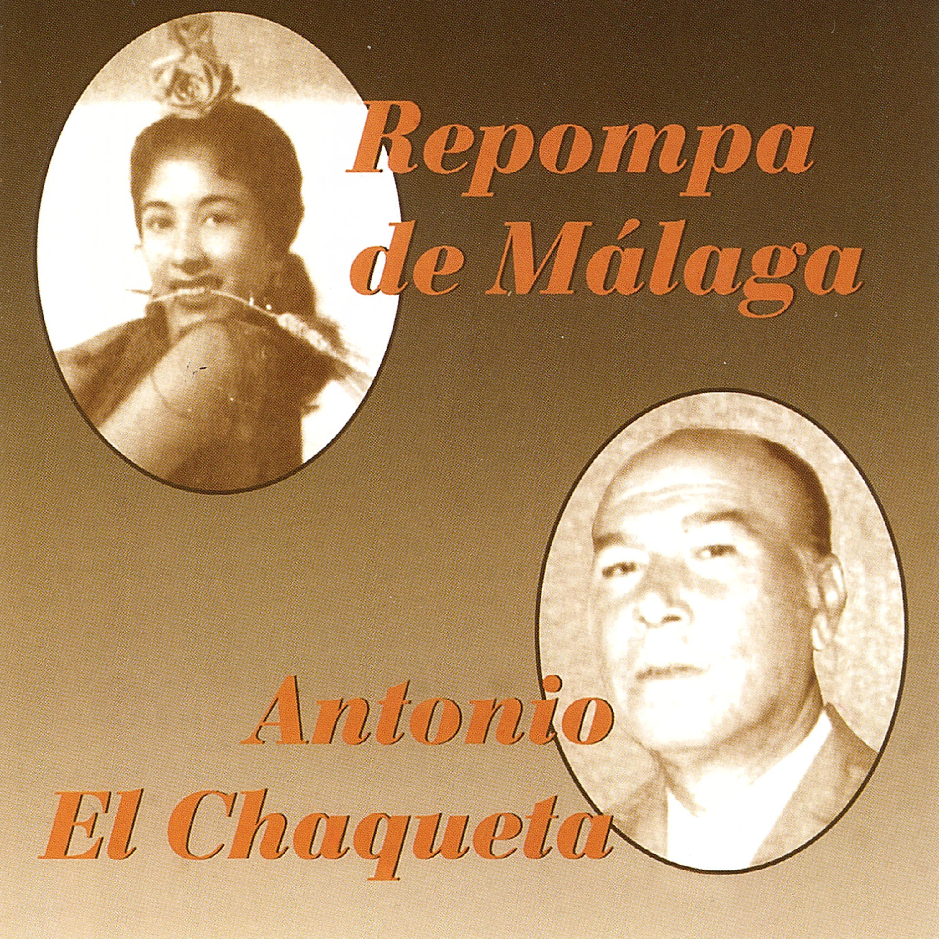 Постер альбома Repompa de Málaga y Antonio el Chaqueta