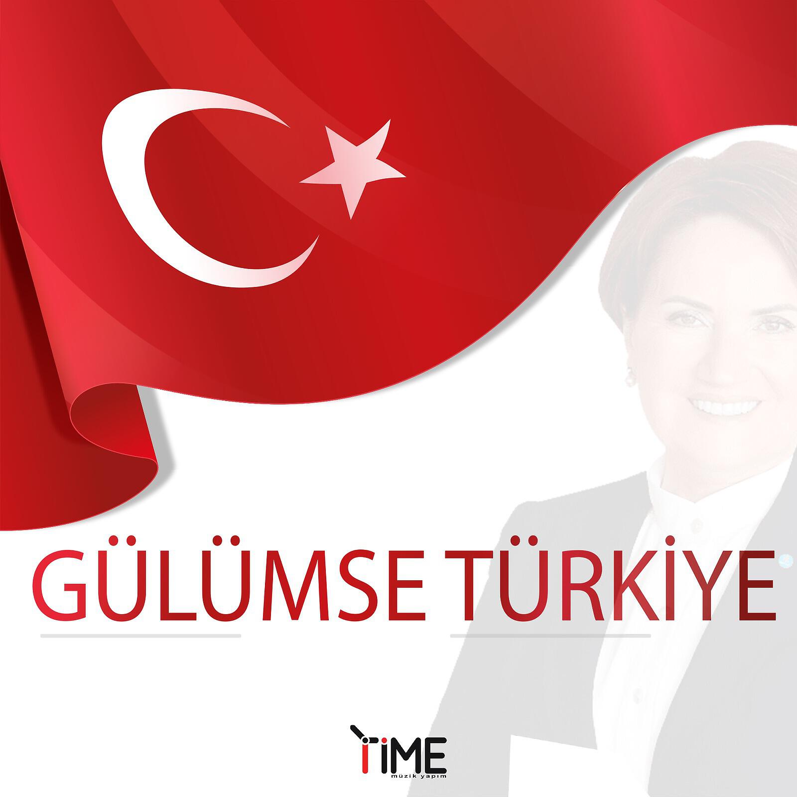 Релиз Meral Akşener Gülümse Türkiye