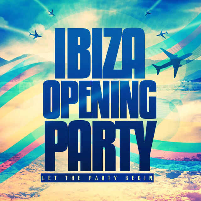 Релиз Ibiza Opening Party
