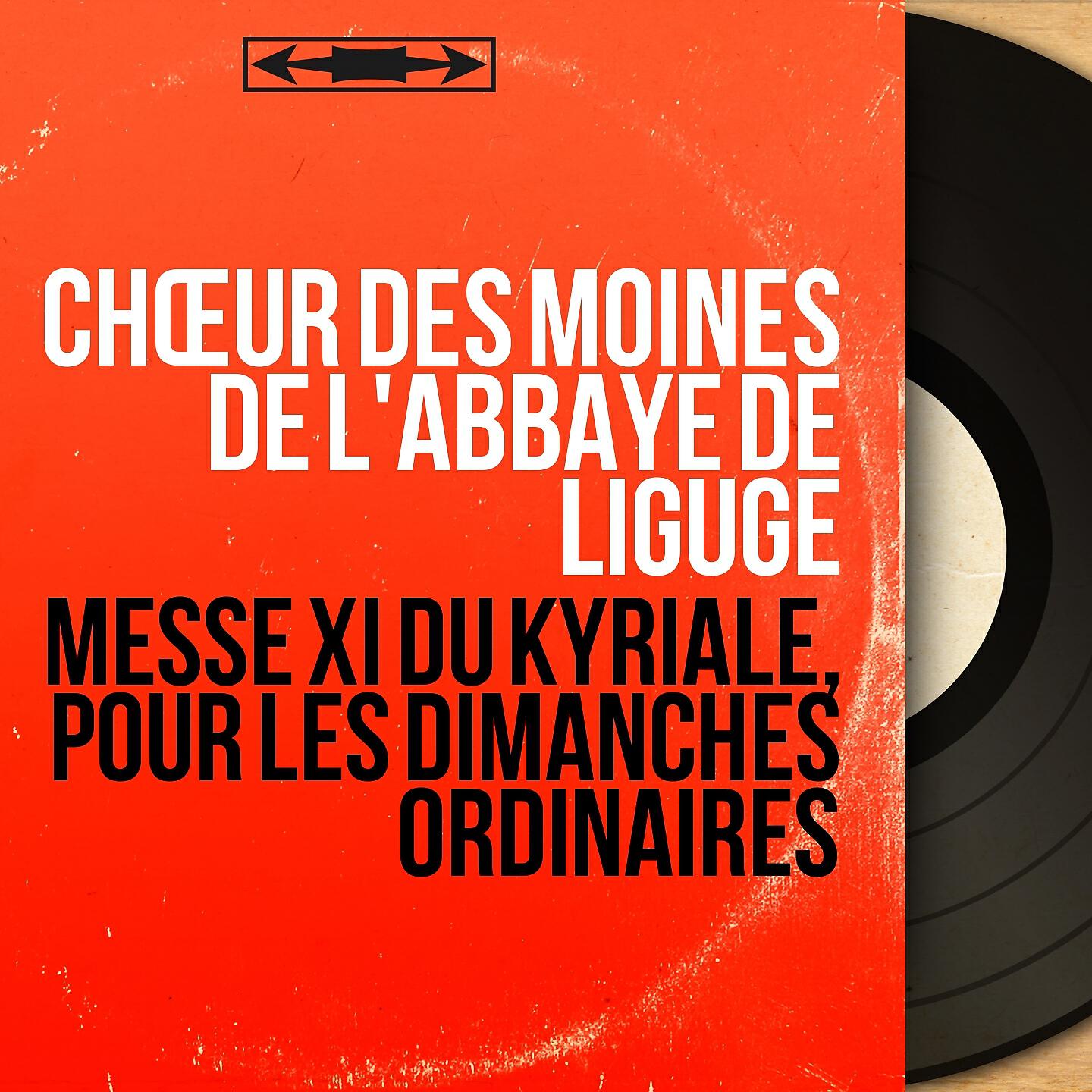 Релиз Messe XI du Kyriale, pour les dimanches ordinaires