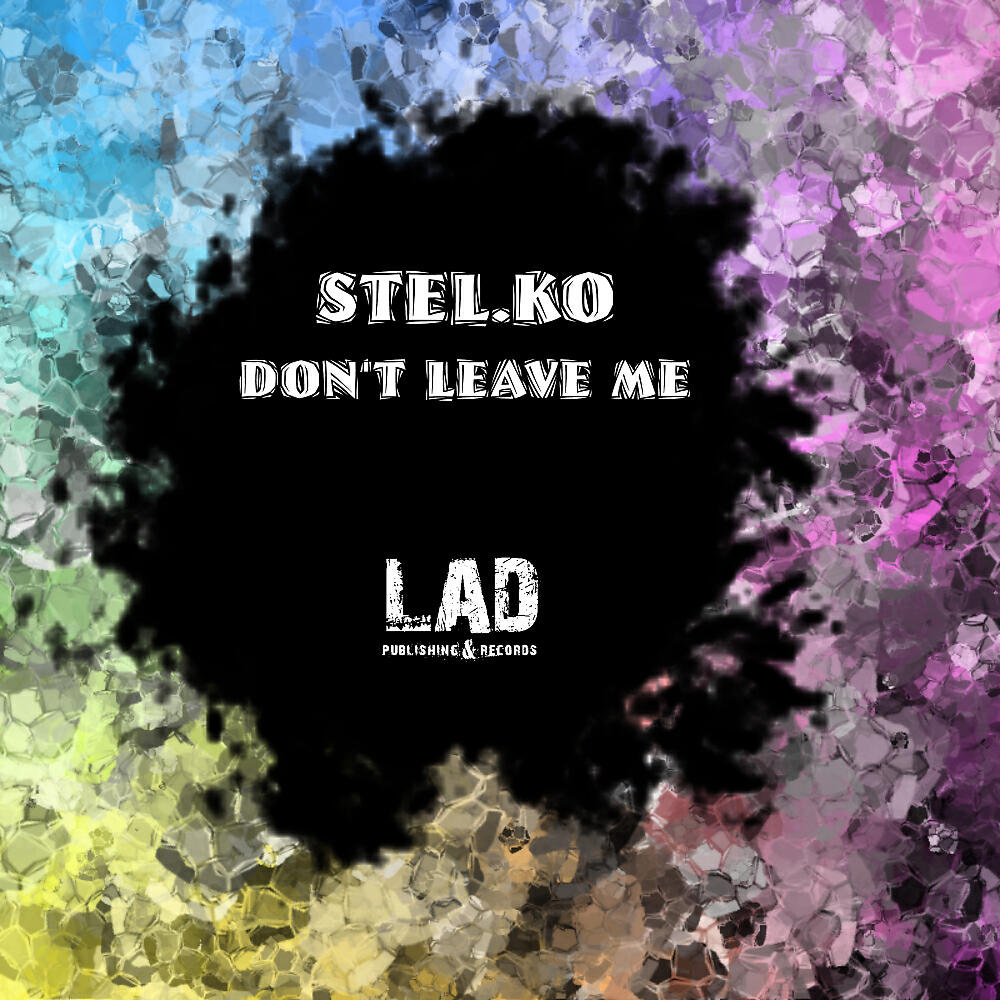 Релиз Don't Leave Me