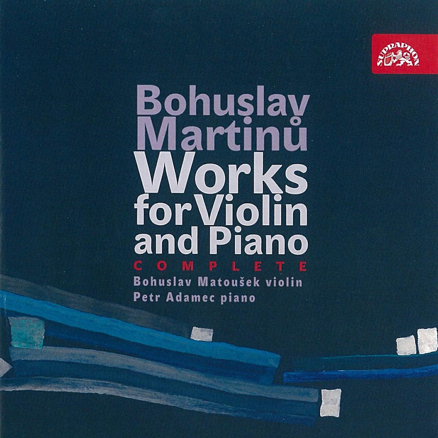 Релиз Martinů: Complete Works for Violin and Piano