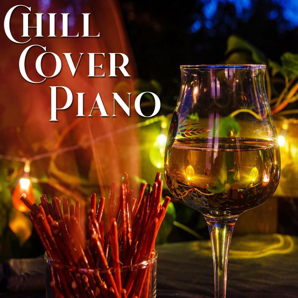 Релиз Chill Cover Piano: Музыка для расслабляющего момента