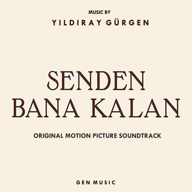 Релиз Senden Bana Kalan (Original Motion Picture Soundtrack)