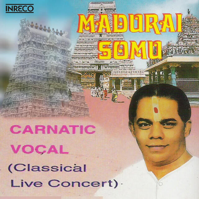 Релиз Carnatic Vocal - Madurai Somu