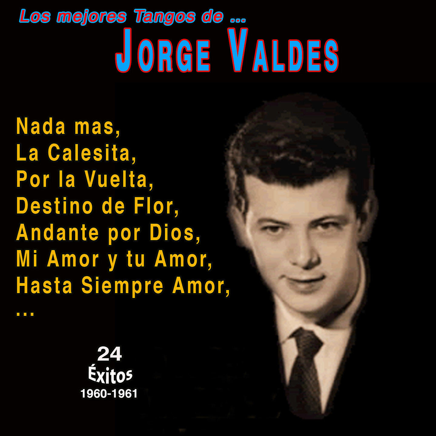 Релиз Los mejores Tangos de Jorge Valdes