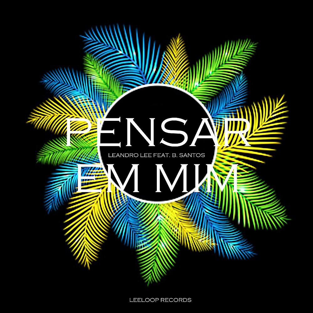 Релиз Pensar em Mim