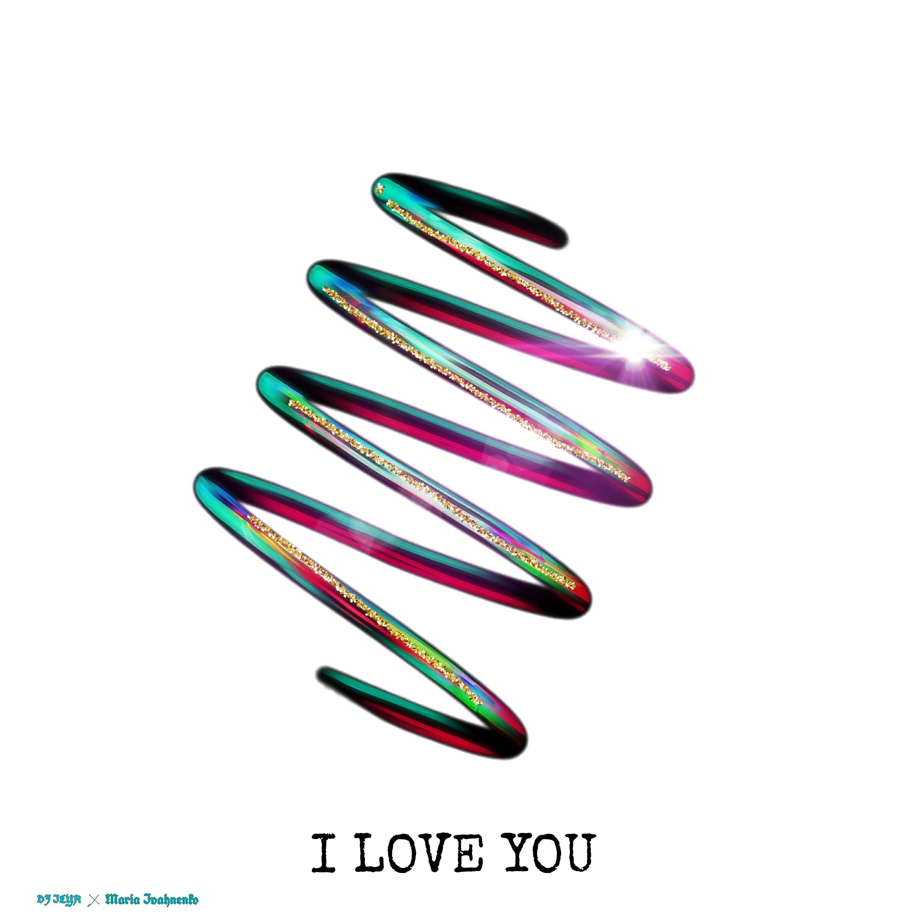 Постер альбома I Love You (feat. Maria Ivahnenko) [Remix]