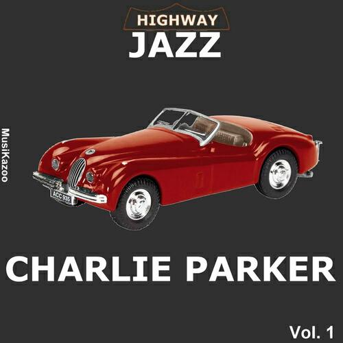 Релиз Highway Jazz - Charlie Parker, Vol. 1
