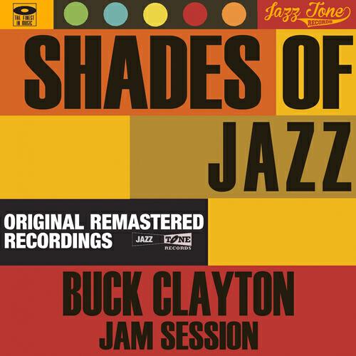 Релиз Shades of Jazz (Buck Clayton Jam Session)