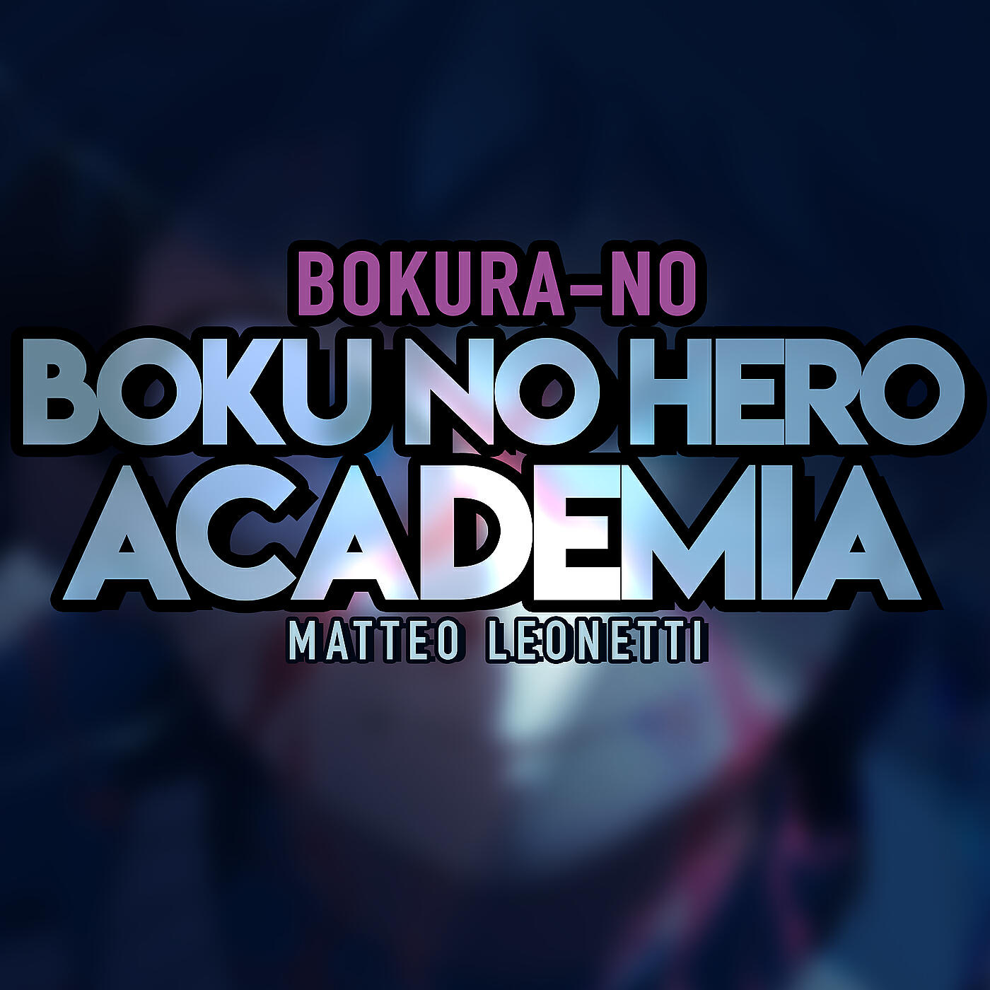 Постер альбома Bokura-No (Boku No Hero Academia)