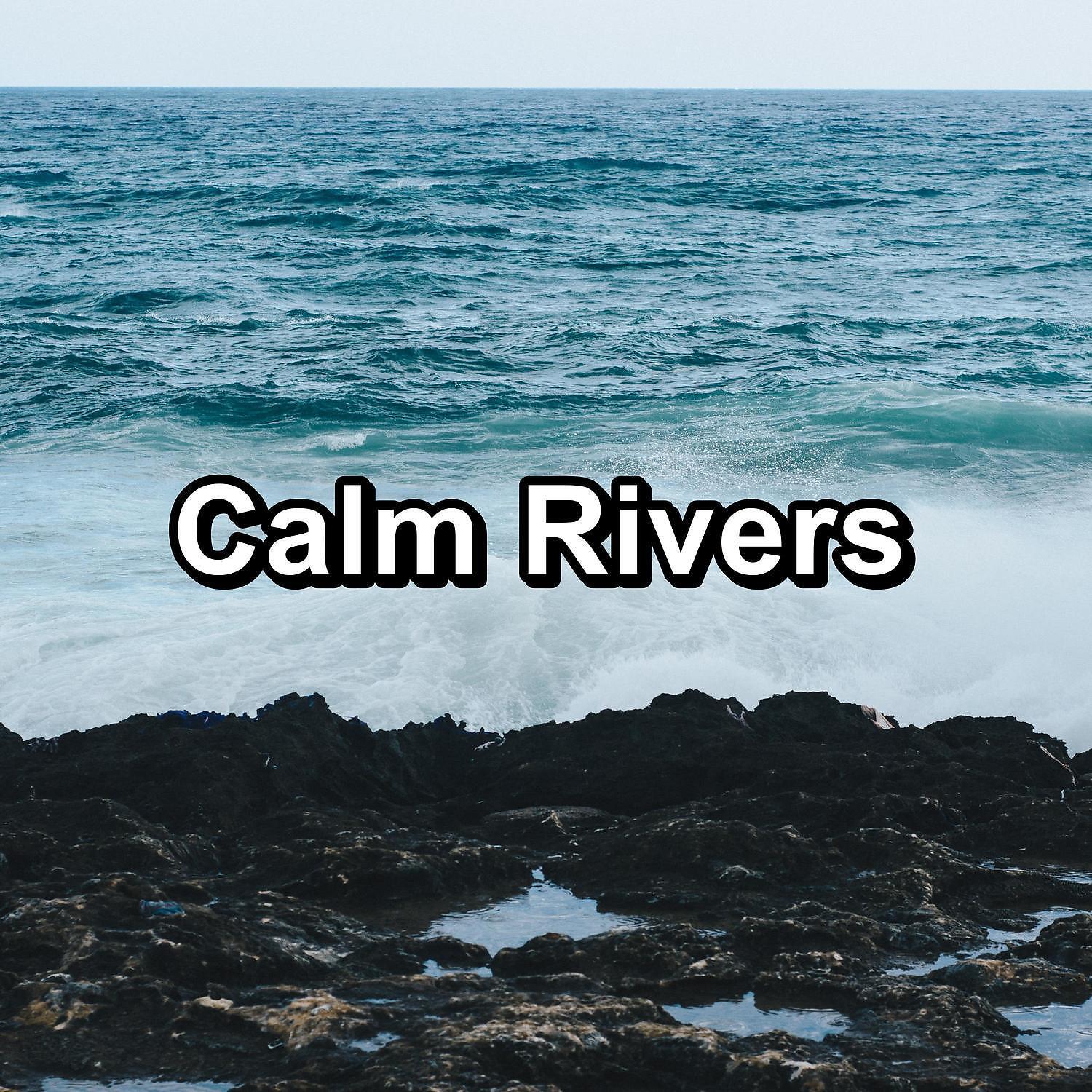 Релиз Calm Rivers