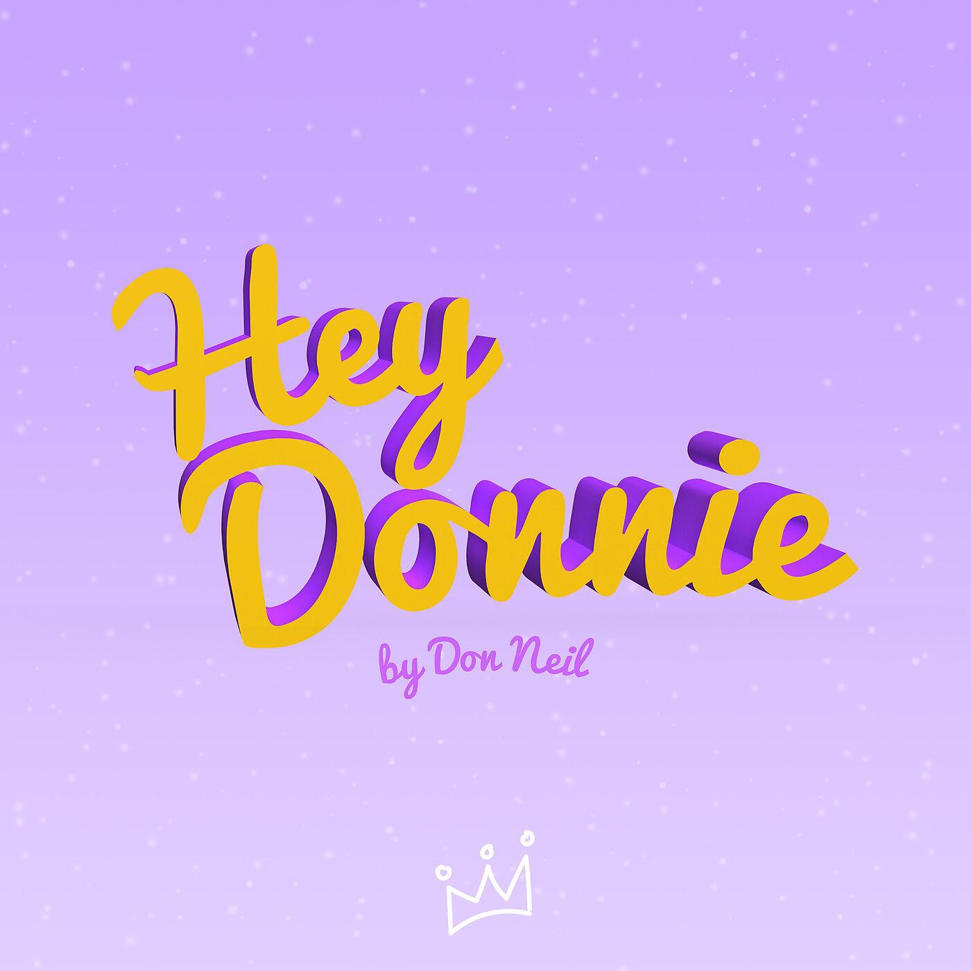 Релиз Hey Donnie