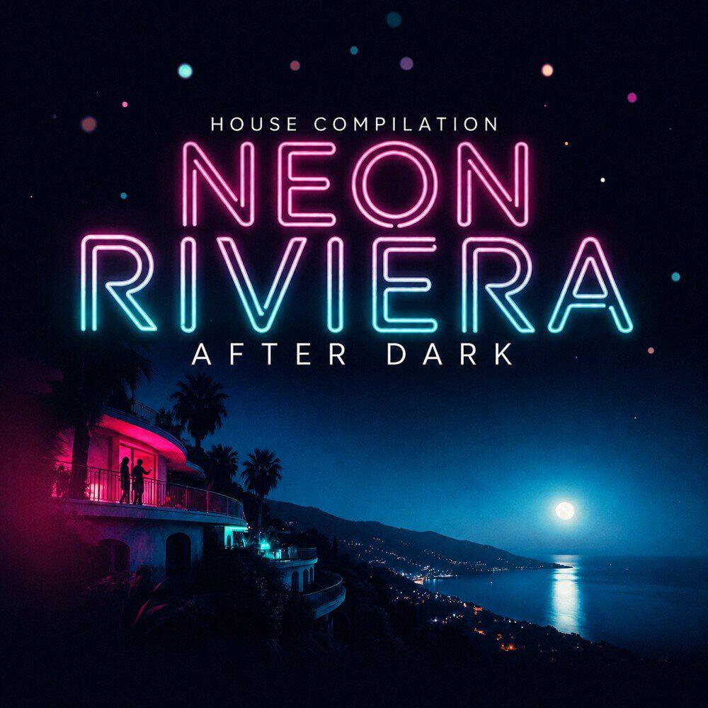 Релиз Neon Riviera After Dark