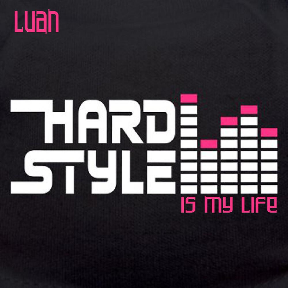 Релиз Hardstyle Is My Life