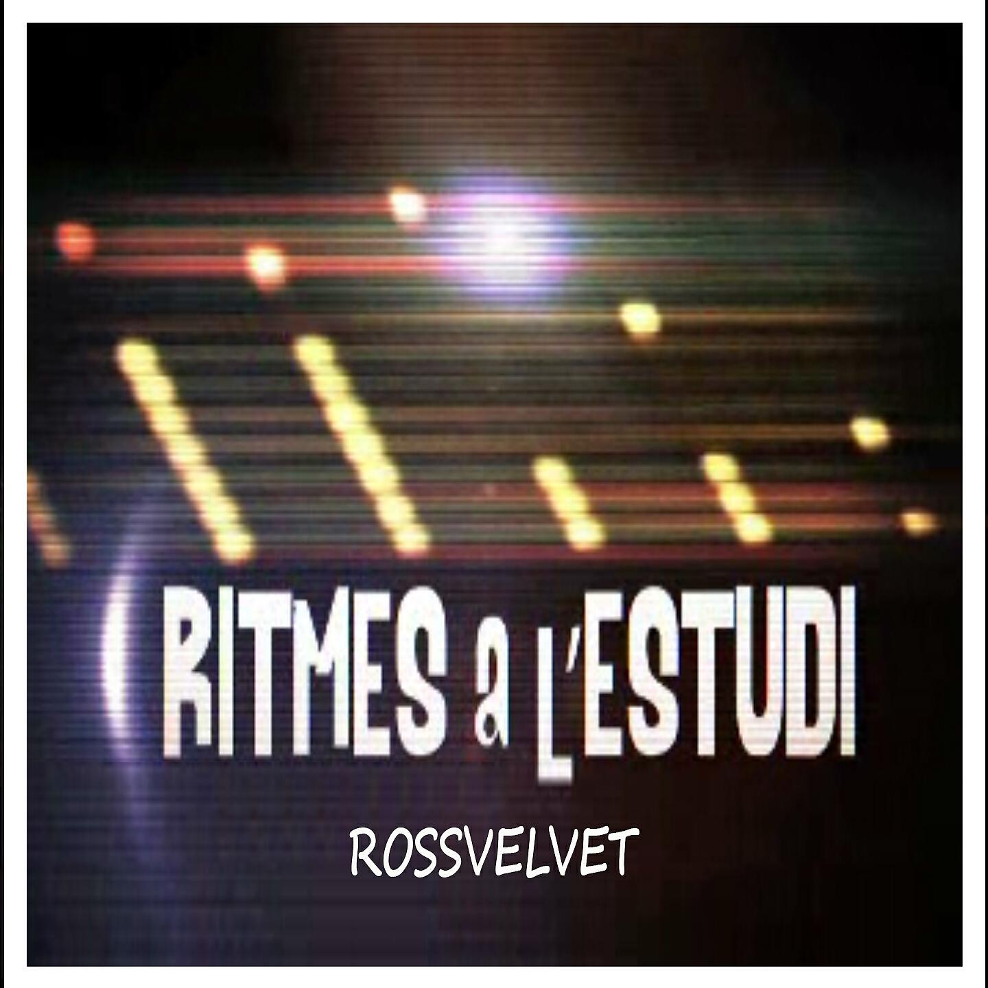 Релиз Ritmes a L'Estudi: Rossvelvet