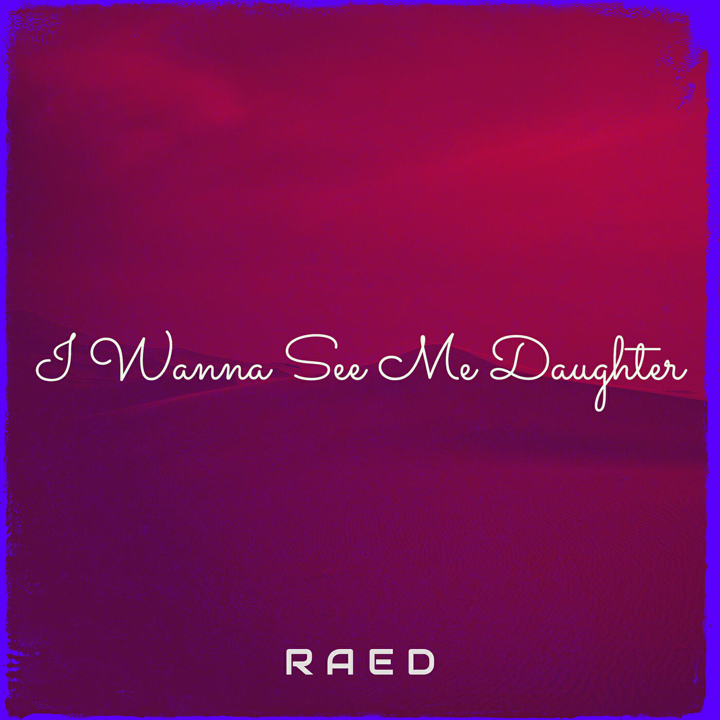 Релиз I Wanna See Me Daughter
