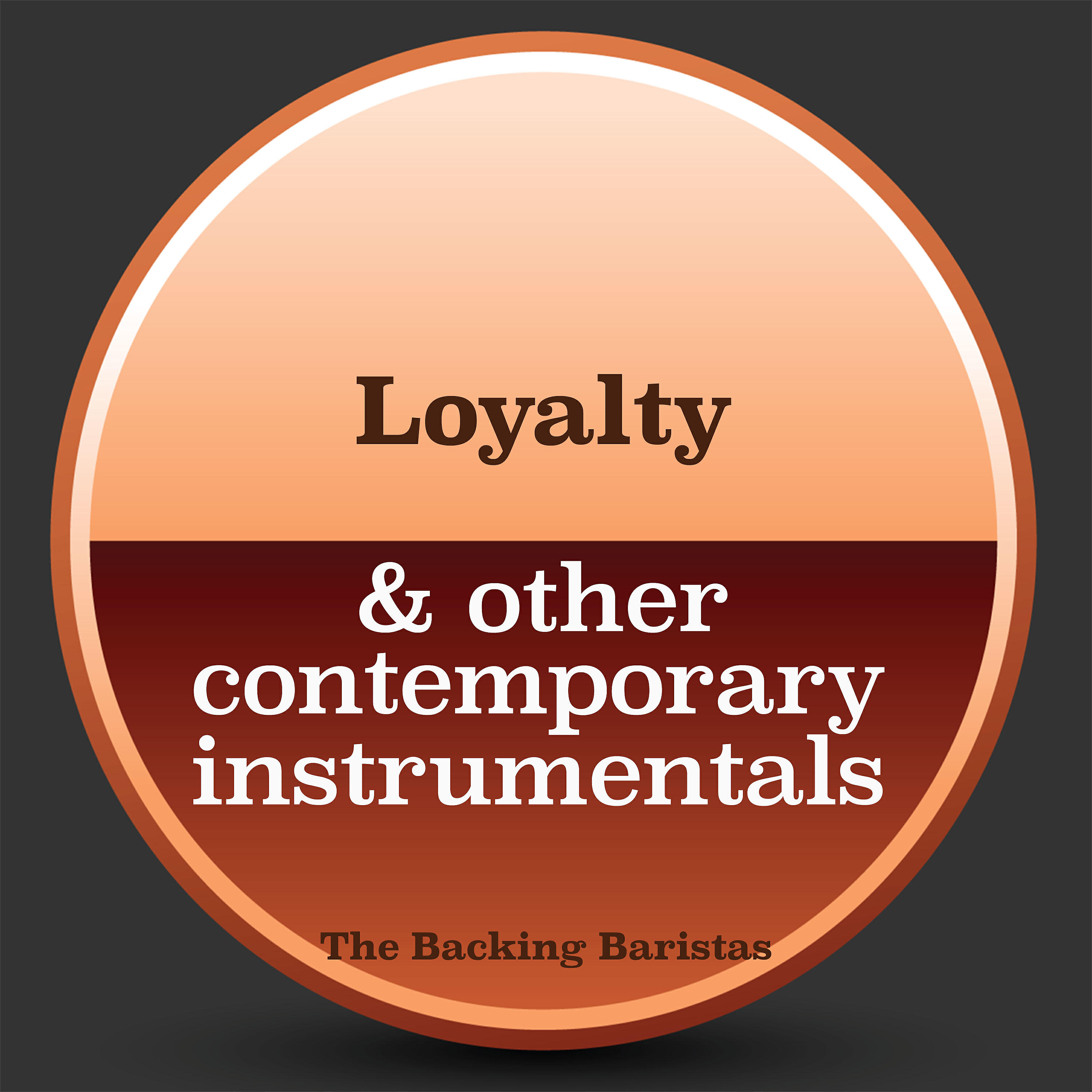Релиз Loyalty & Other Contemporary Instrumental Versions