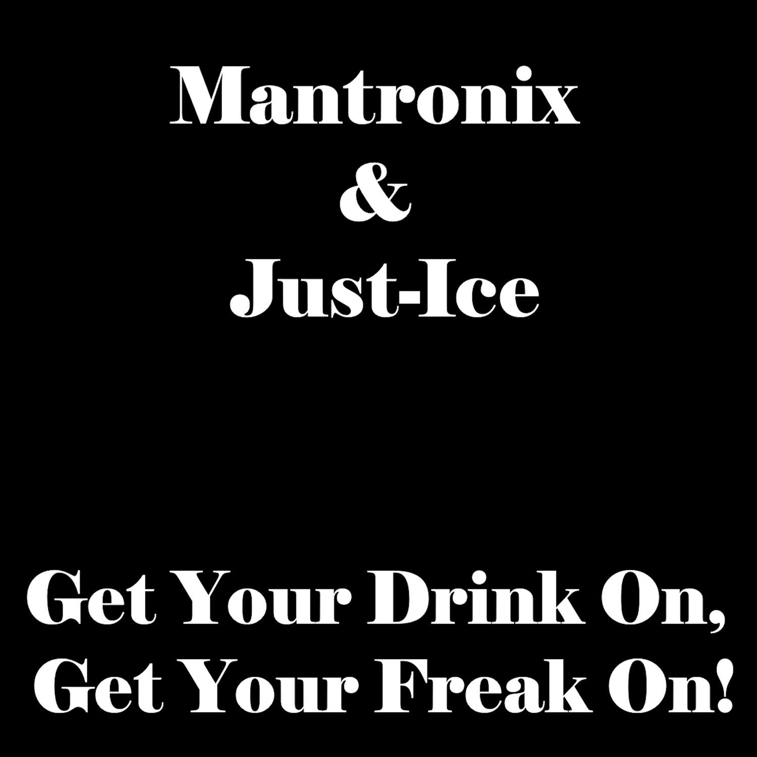 Релиз Get Your Drink on, Get Your Freak on!