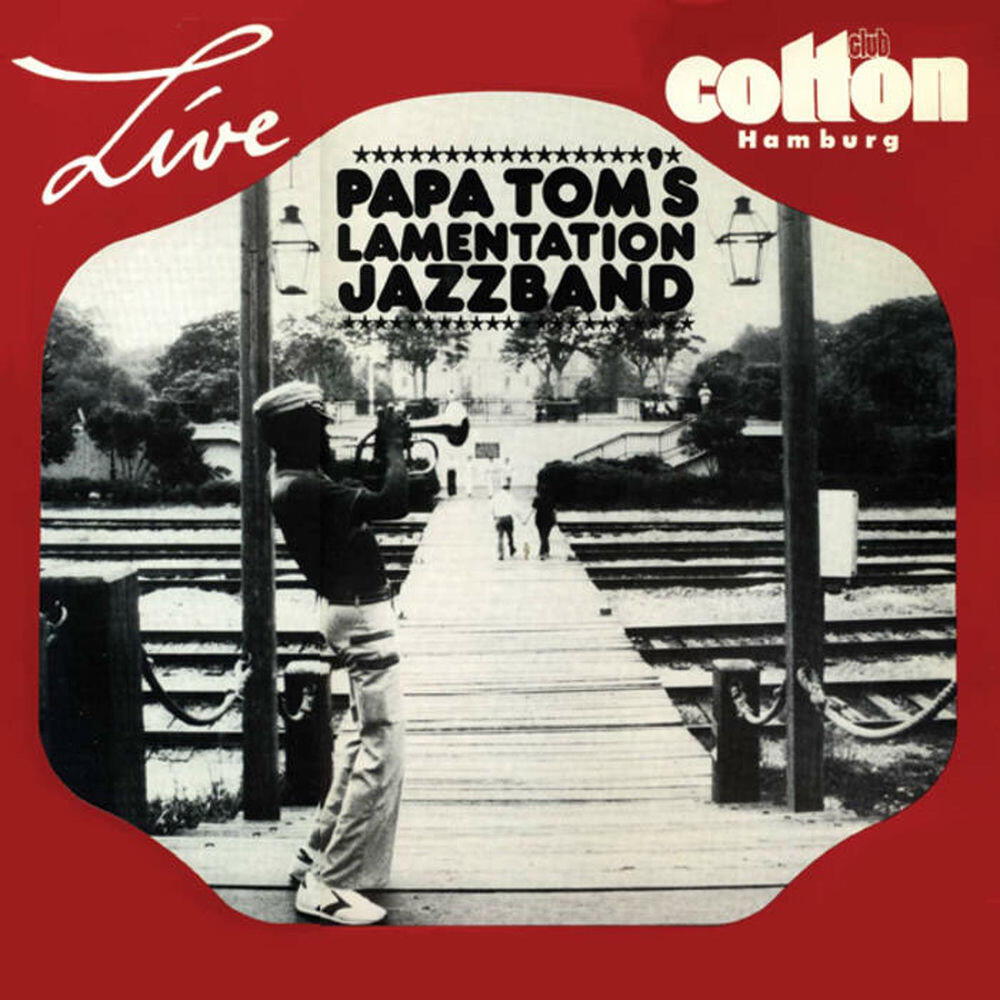 Релиз Papa Tom's Lamentation Jazzband - Live at Cotton Club - Hamburg - 1983