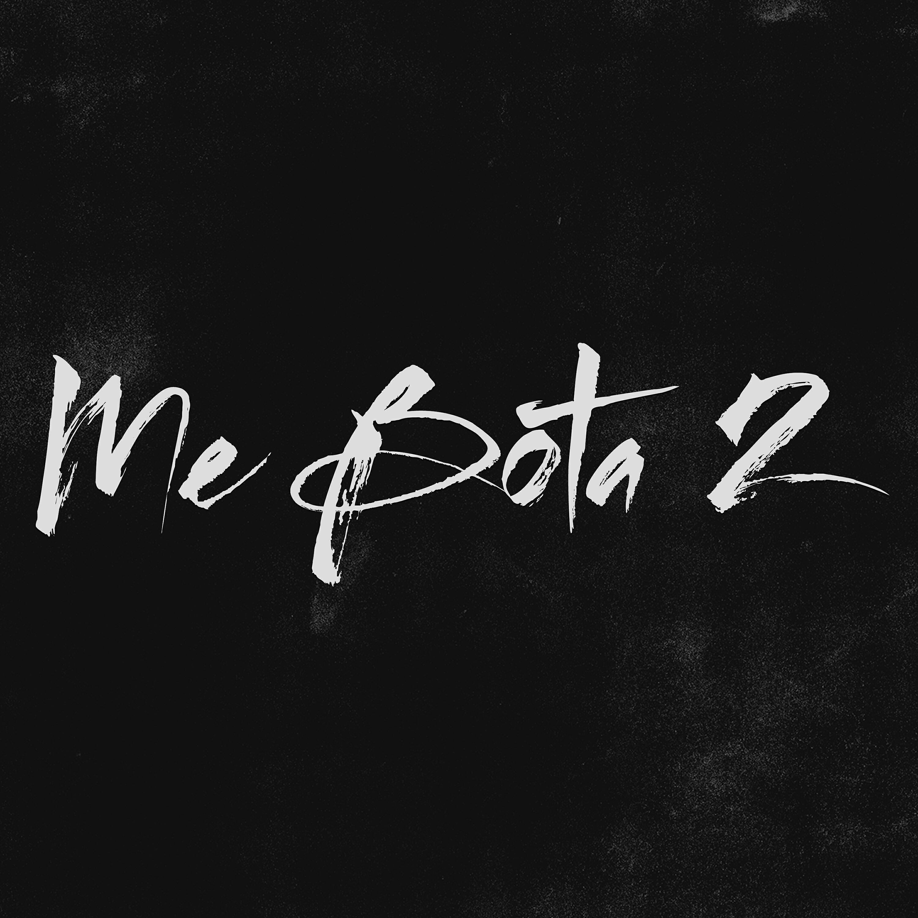 Релиз Me Bota 2