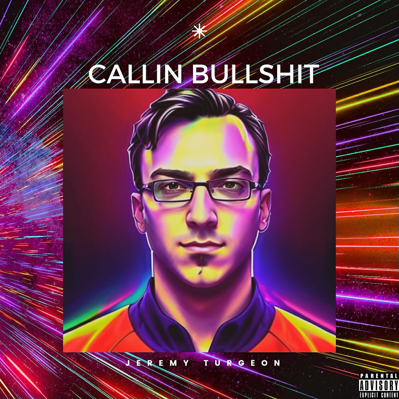 Релиз Callin Bullshit