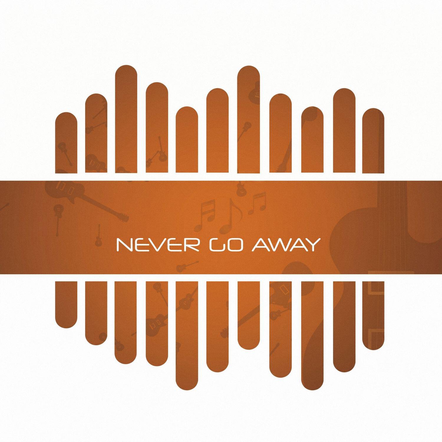 Релиз Never Go Away