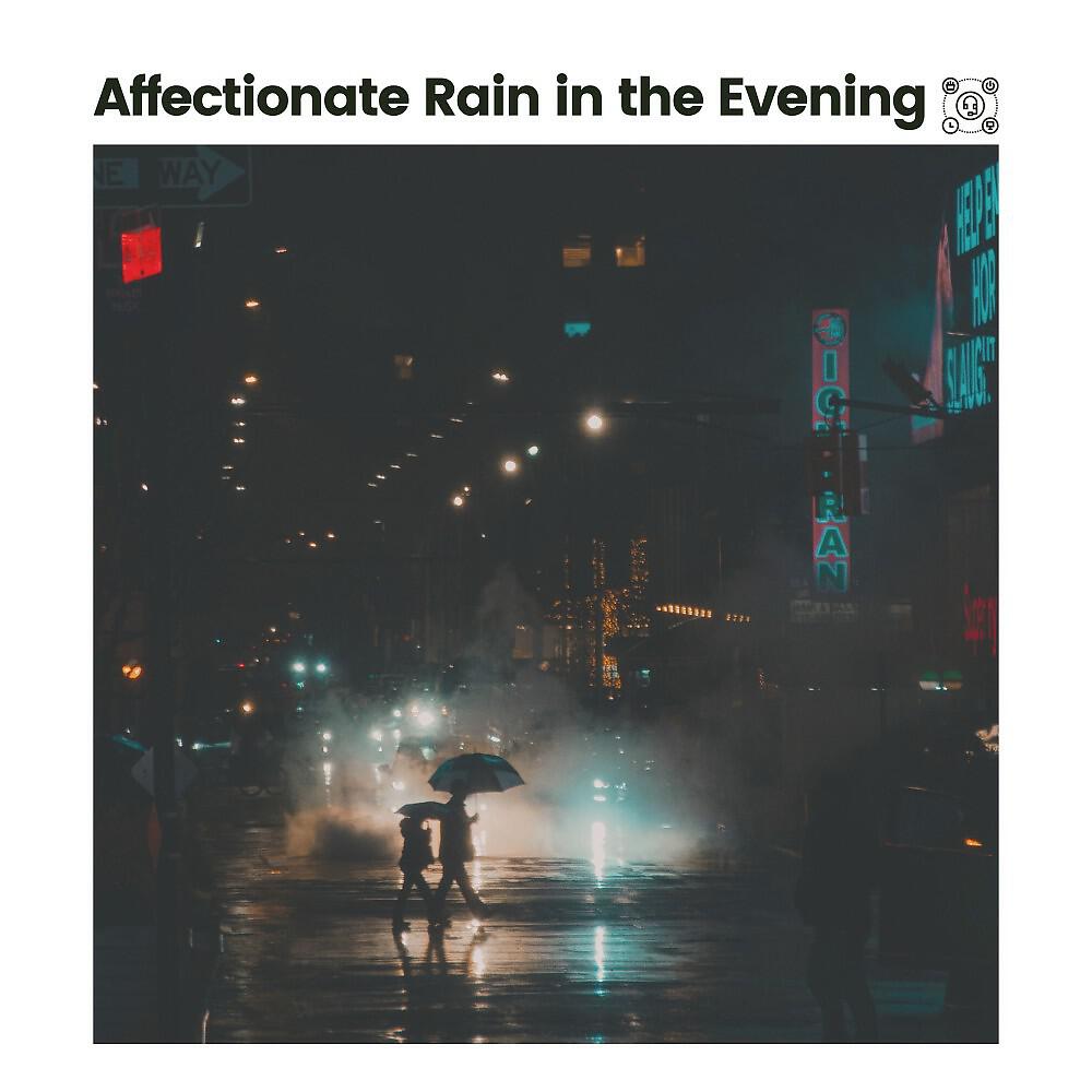 Релиз Affectionate Rain in the Evening