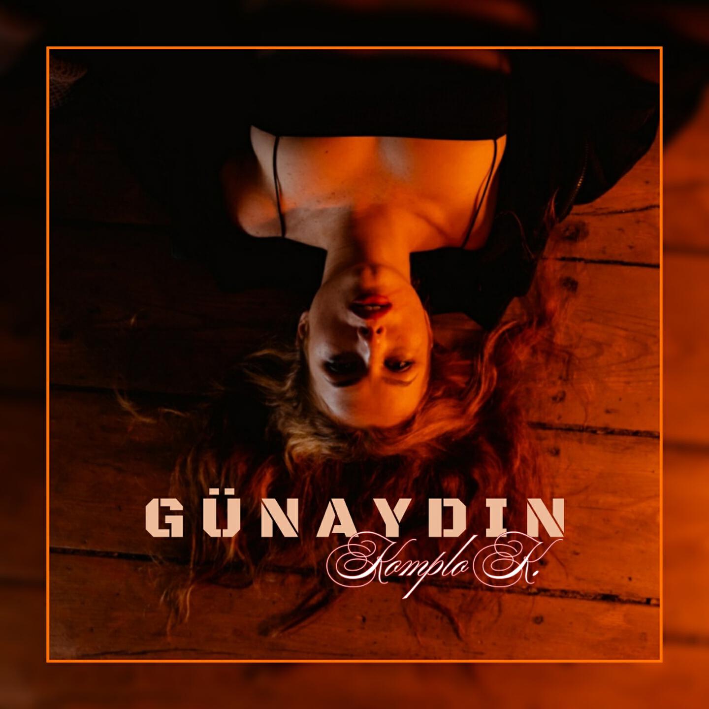 Релиз Günaydın