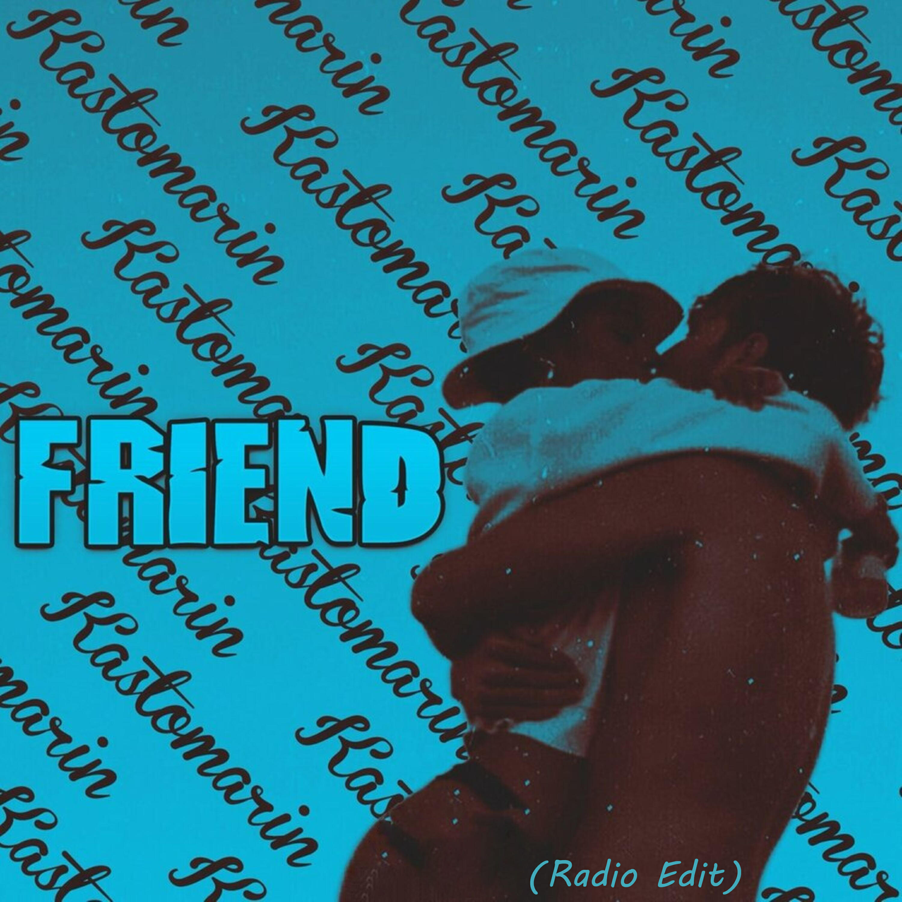 Релиз Friend (Radio Edit)