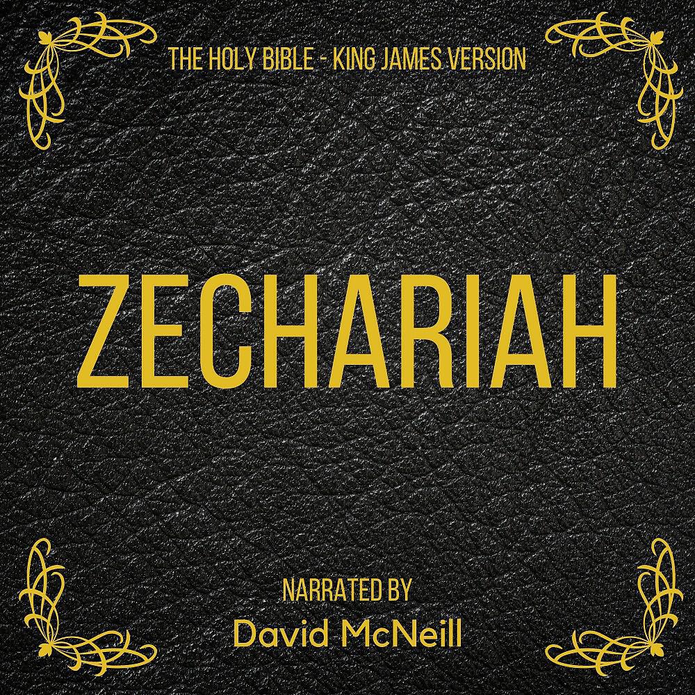 Релиз The Holy Bible - Zechariah (King James Version)